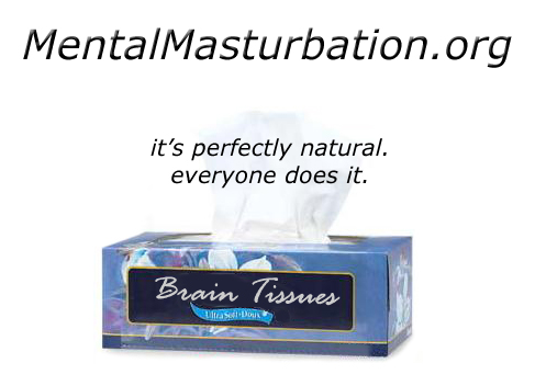 MentalMasturbation.org